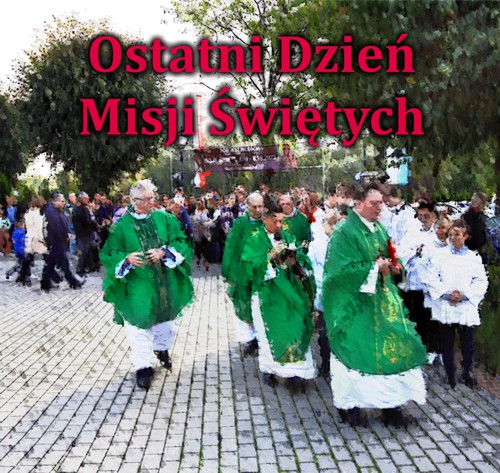 OSTATNI DZIEŃ MISJI ŚWIĘTYCH