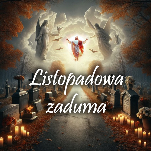 Zaproszenie na Listopadową Zadumę