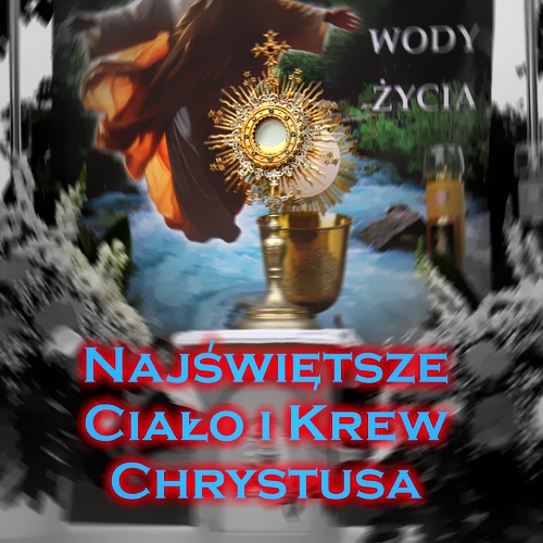 UROCZYSTOŚĆ NAJŚWIĘTSZEGO CIAŁA I KRWI PAŃSKIEJ