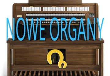 Prezentacja naszych nowych organów