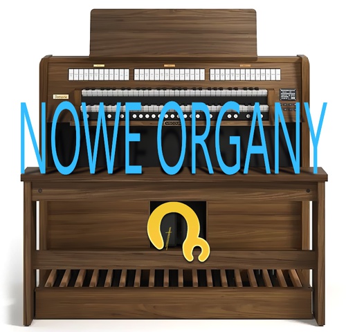 Prezentacja naszych nowych organów