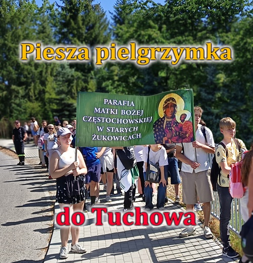 Sprawozdanie z pieszej pielgrzymki do Tuchowa