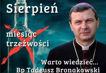 Warto wiedzieć... miesiąc abstynencji - apel Przewodniczącego Apostolstwa Trzeźwości i Osób Uzależnionych