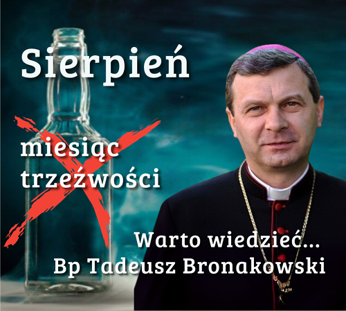 Warto wiedzieć... miesiąc abstynencji - apel Przewodniczącego Apostolstwa Trzeźwości i Osób Uzależnionych
