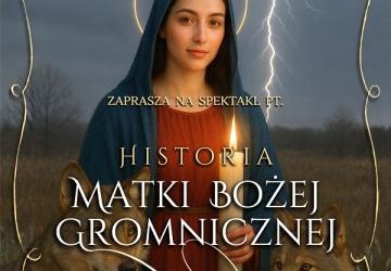 Zaproszenie na spektakl o Matce Bożej