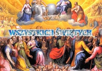 Warto wiedzieć… Poczytaj… Uroczystość Wszystkich Świętych