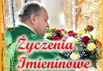 Imieninowe życzenia dla Księdza Proboszcza