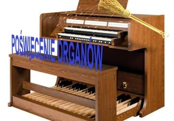 POŚWIECENIE NOWYCH ORGANÓW