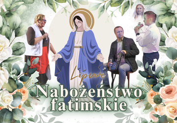 NABOŻEŃSTWO FATIMSKIE W LIPCU